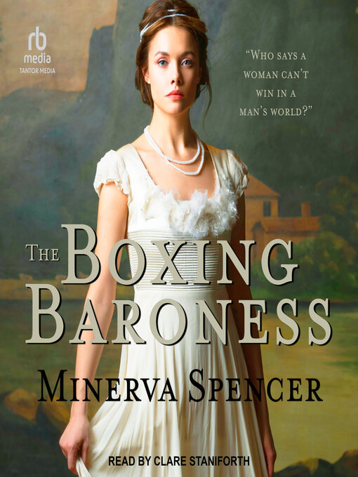 Title details for The Boxing Baroness by Minerva Spencer - Available